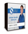 John Carter SimplerOptions Secrets To Trading Options On ETFs Theory Class