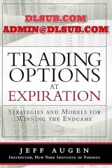 SMB Training Jeff Augen Trading Options at Expiration Book
