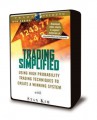 Stan Kim - Trading Simplified - Using High Probability Trading Techniques to Create a Winning Systems