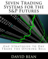 David Bean – Seven Trading Systems for The S&P Futures