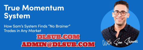 SimplerTrading - Sam Shames - True Momentum System 2024 ELITE Strategy with Live Trading and Indicators $1297