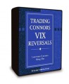 Laurence Connors - Trading Connors VIX Reversals