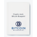 Crypto Jack – Bitcoin Blueprint