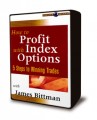 James Bittman - How to Profit with Index Options